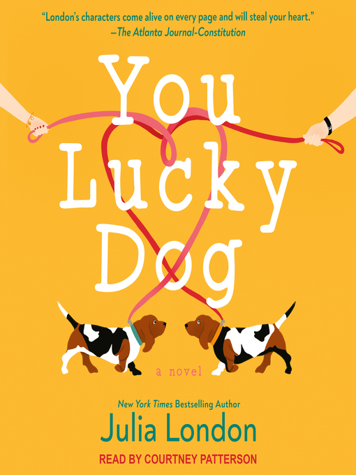 Title details for You Lucky Dog by Julia London - Wait list
